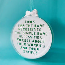 Load image into Gallery viewer, Bare Necessities Bauble