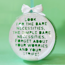 Load image into Gallery viewer, Bare Necessities Bauble