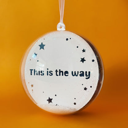 This is the Way Bauble